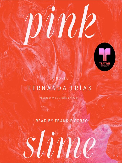 Title details for Pink Slime by Fernanda Trías - Available